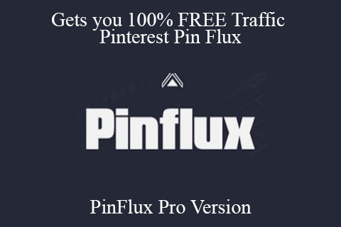 PinFlux Pro Version – Gets you 100% FREE Traffic – Pinterest Pin Flux