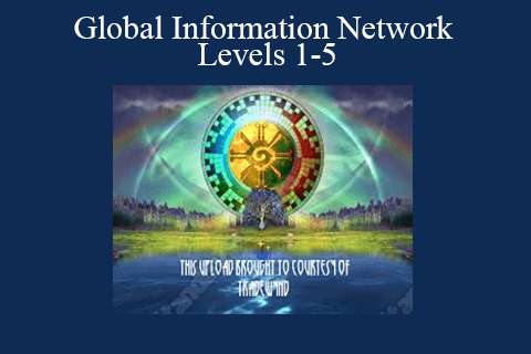 Global Information Network – Levels 1-5