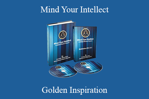 Golden Inspiration – Mind Your Intellect