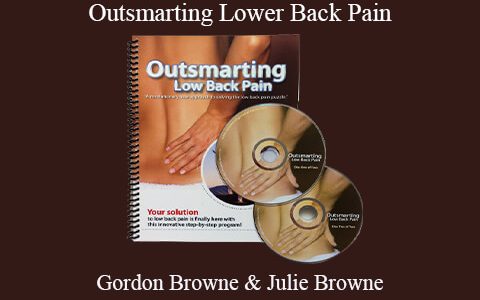 Gordon Browne & Julie Browne – Outsmarting Lower Back Pain