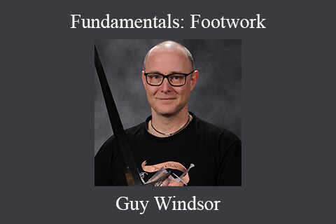 Guy Windsor – Fundamentals: Footwork