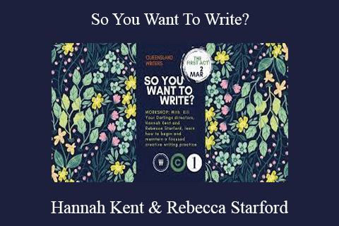 Hannah Kent & Rebecca Starford – So You Want To Write?