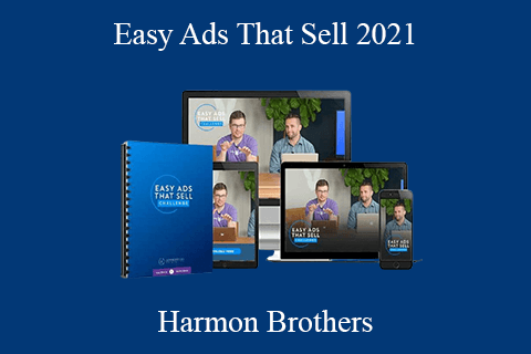 Harmon Brothers – Easy Ads That Sell 2021