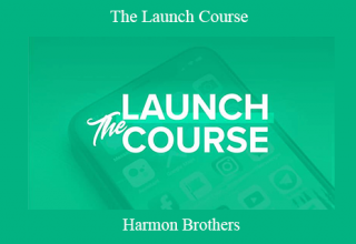 Harmon Brothers – The Launch Course