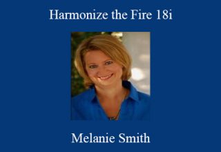 Melanie Smith – Harmonize the Fire 18i