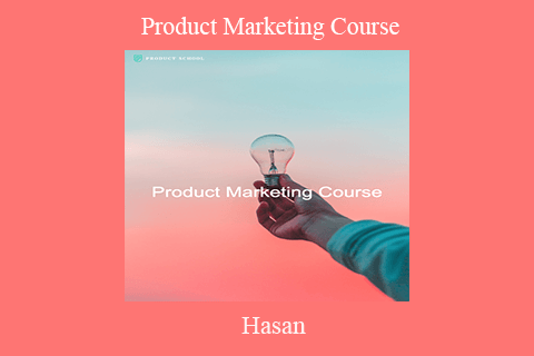 Hasan – Product Marketing Course