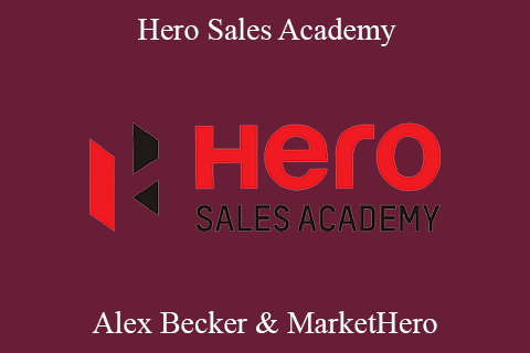 Alex Becker & MarketHero – Hero Sales Academy