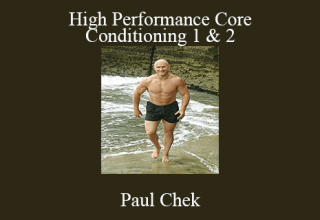 Paul Chek – High Performance Core Conditioning 1 & 2