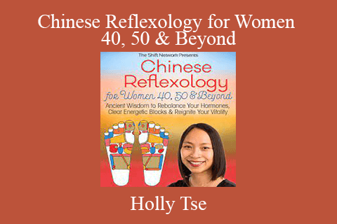 Holly Tse – Chinese Reflexology for Women 40