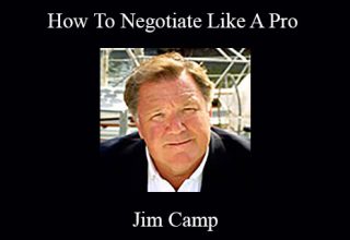 Jim Camp – How To Negotiate Like A Pro