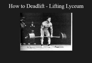 How to Deadlift – Lifting Lyceum