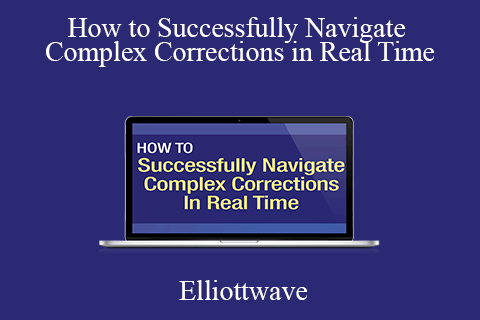 Elliottwave – How to Successfully Navigate Complex Corrections in Real Time