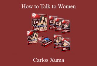 Carlos Xuma – How to Talk to Women