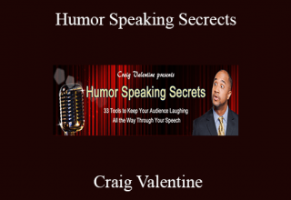 Craig Valentine – Humor Speaking Secrects