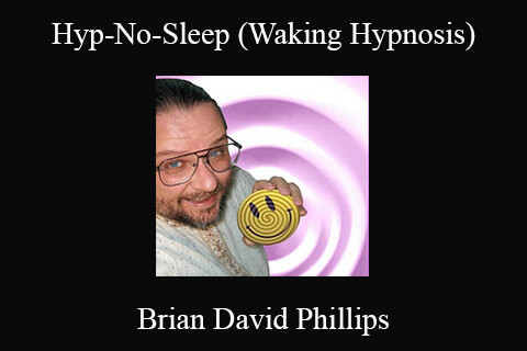 Brian David Phillips – Hyp-No-Sleep (Waking Hypnosis)