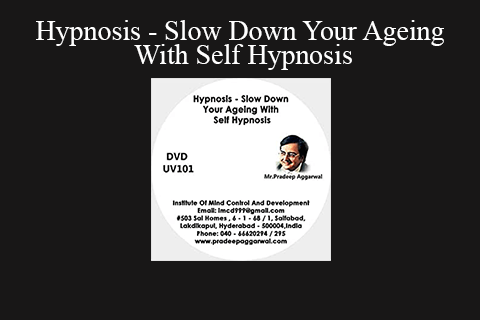 Hypnosis – Slow Down Your Ageing With Self Hypnosis