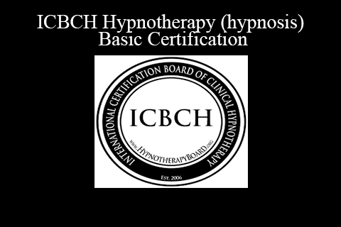 Various Presenter – ICBCH Hypnotherapy (hypnosis) Basic Certification