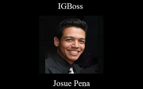 Josue Pena – IGBoss