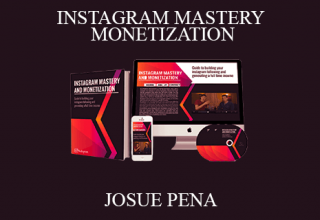 JOSUE PENA – INSTAGRAM MASTERY AND MONETIZATION