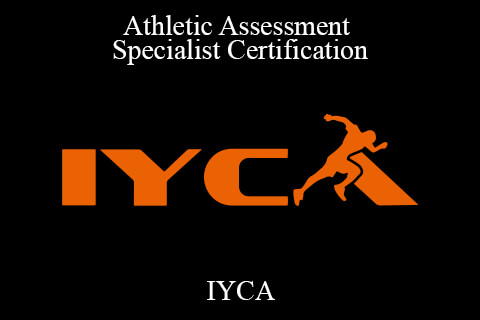 IYCA – Athletic Assessment Specialist Certification