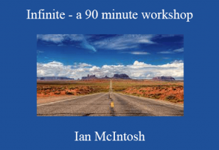 Ian McIntosh – Infinite – a 90 minute workshop