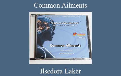 Ilsedora Laker – Common Ailments