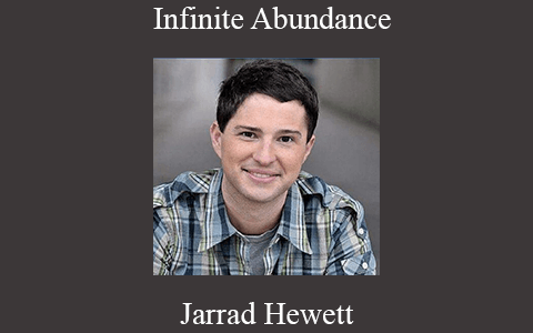 Jarrad Hewett – Infinite Abundance