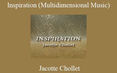 Jacotte Chollet – Inspiration (Multidimensional Music)