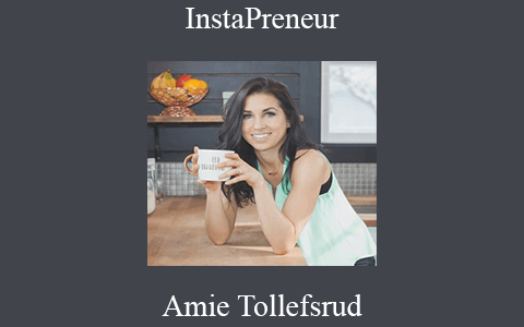 Amie Tollefsrud – InstaPreneur