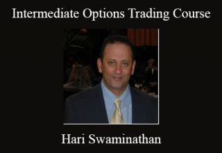 Hari Swaminathan – Intermediate Options Trading Course