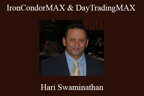 Hari Swaminathan – IronCondorMAX & DayTradingMAX