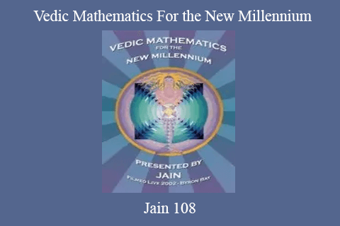 Jain 108 – Vedic Mathematics For the New Millennium