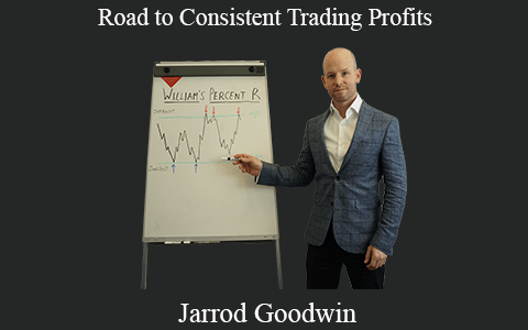 Jarrod Goodwin – Road to Consistent Trading Profits