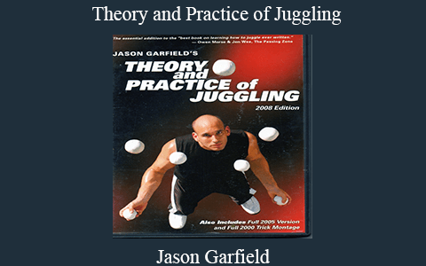 Jason Garfield – Theory and Practice of Juggling