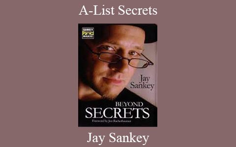 Jay Sankey – A-List Secrets