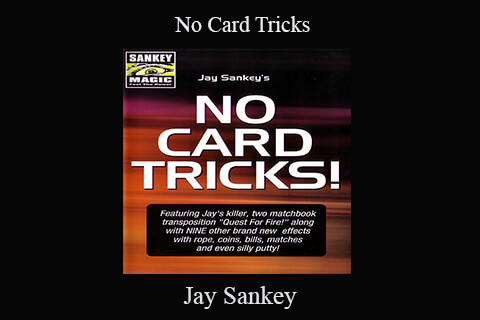 Jay Sankey – No Card Tricks