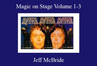 Jeff McBride – Magic on Stage Volume 1-3