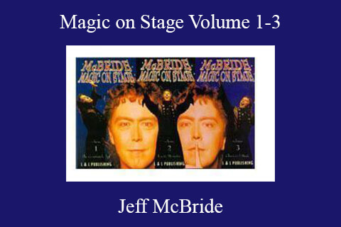 Jeff McBride – Magic on Stage Volume 1-3