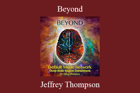 Jeffrey Thompson – Beyond