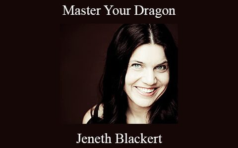 Jeneth Blackert – Master Your Dragon