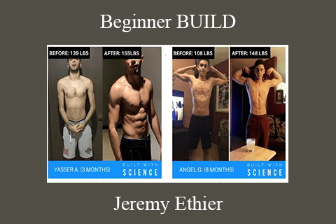 Jeremy Ethier – Beginner BUILD