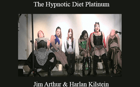 Jim Arthur & Harlan Kilstein – The Hypnotic Diet Platinum