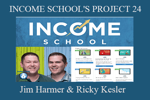 Jim Harmer & Ricky Kesler – INCOME SCHOOL’S PROJECT 24