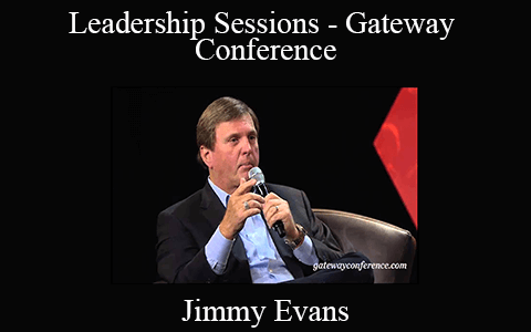 Jimmy Evans – Leadership Sessions – Gateway Conference