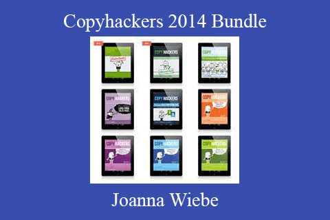 Joanna Wiebe – Copyhackers 2014 Bundle