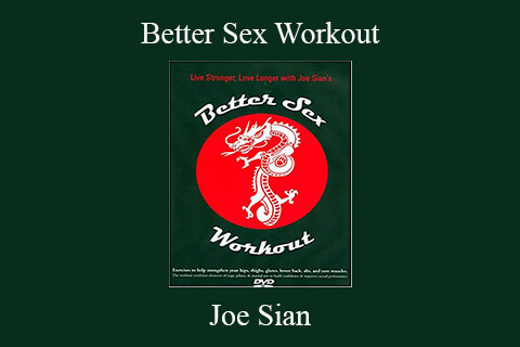 Joe Sian – Better Sex Workout