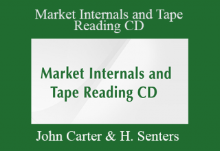 John Carter & Hubert Senters – Market Internals and Tape Reading CD