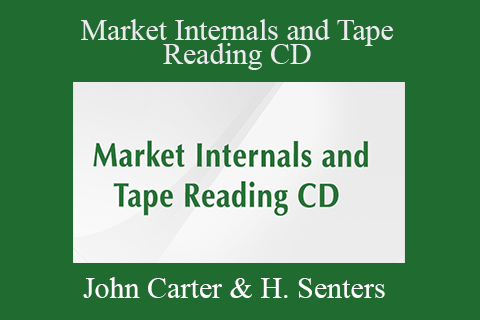 John Carter & Hubert Senters – Market Internals and Tape Reading CD