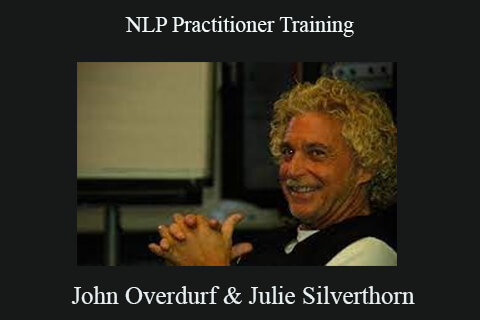 John Overdurf & Julie Silverthorn – NLP Practitioner Training