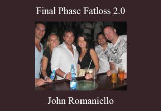 John Romaniello – Final Phase Fatloss 2.0